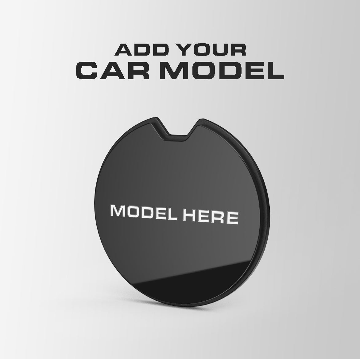Add Your Car Model - Gloss Black Disc Holder