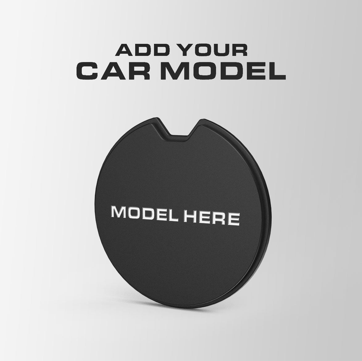 Add Your Car Model - Matte Black Disc Holder
