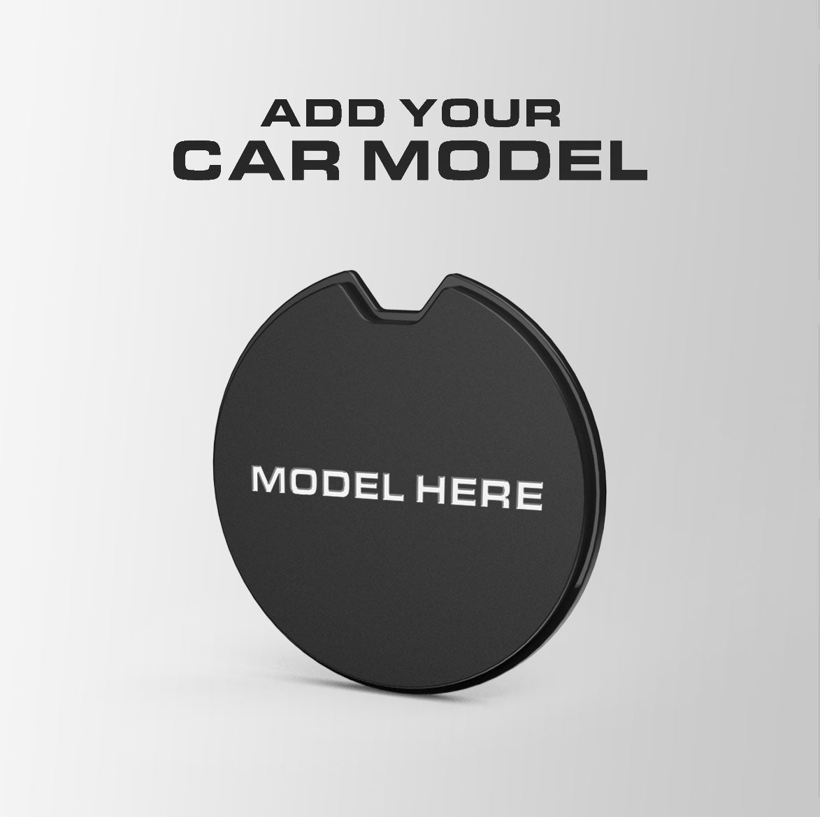 Add Your Car Model - Two-Tone Black Disc Holder